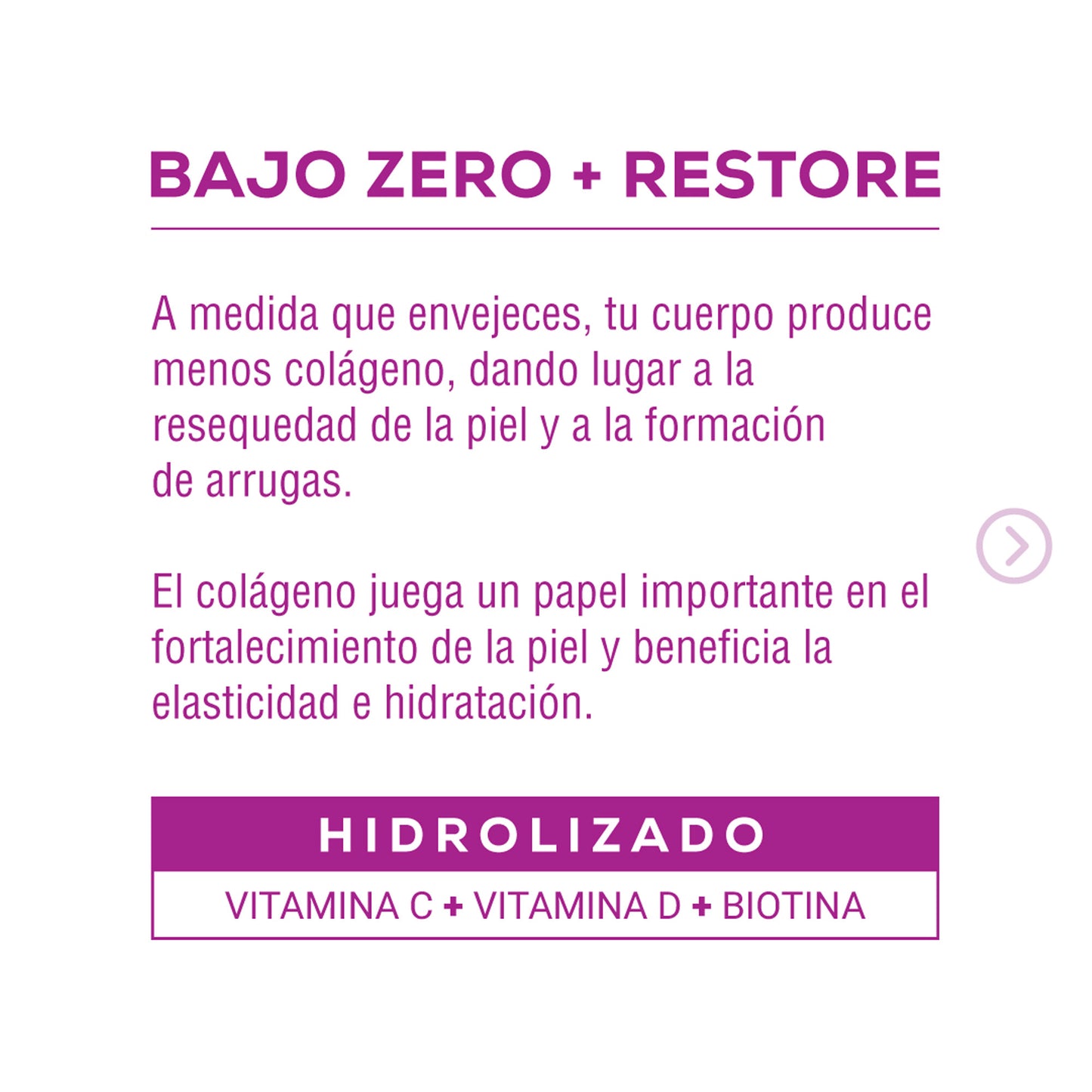 Bajo Zero Restore. Colágeno hidrolizado, Vitamina C, Vitamina D y Biotina. (500 grs)